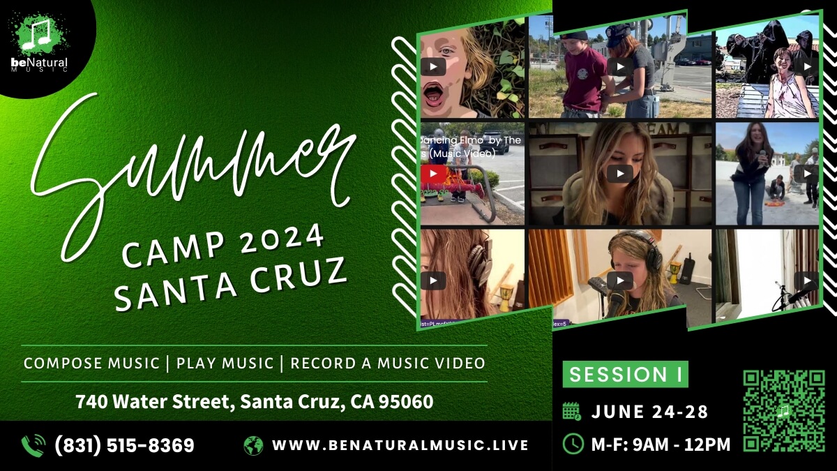 Summer Music Camps 2024 - Santa Cruz (Session I) - Be Natural Music